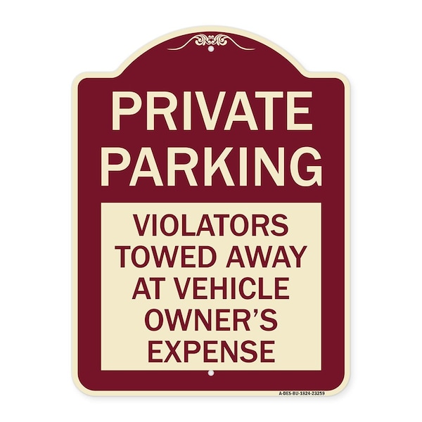 Signmission Private Parking Violators Towed Away Vehicle Owners Expense Alum Sign, 18" L, 24" H, BU-1824-23259 A-DES-BU-1824-23259 - main